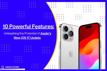 10 Powerful Features: Unleashing the Potential of Apple's New iOS 17 Update