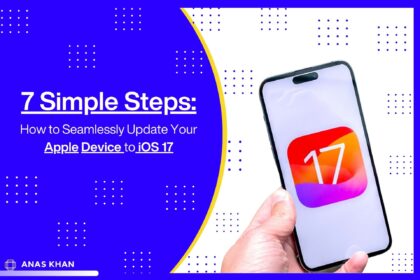 7 Simple Steps: How to Seamlessly Update Your Apple Device to iOS 17