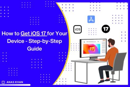 How to Get iOS 17 for Your Device - Step-by-Step Guide