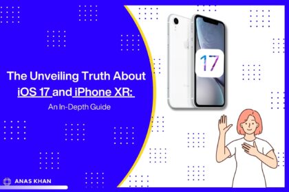 The Unveiling Truth About iOS 17 and iPhone XR: An In-Depth Guide
