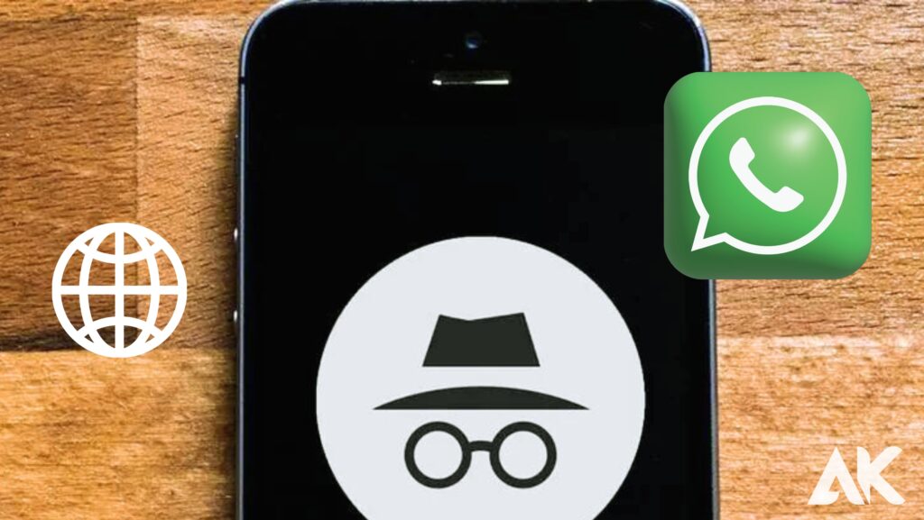 Method 5. Access the WhatsApp Web in Incognito Mode
