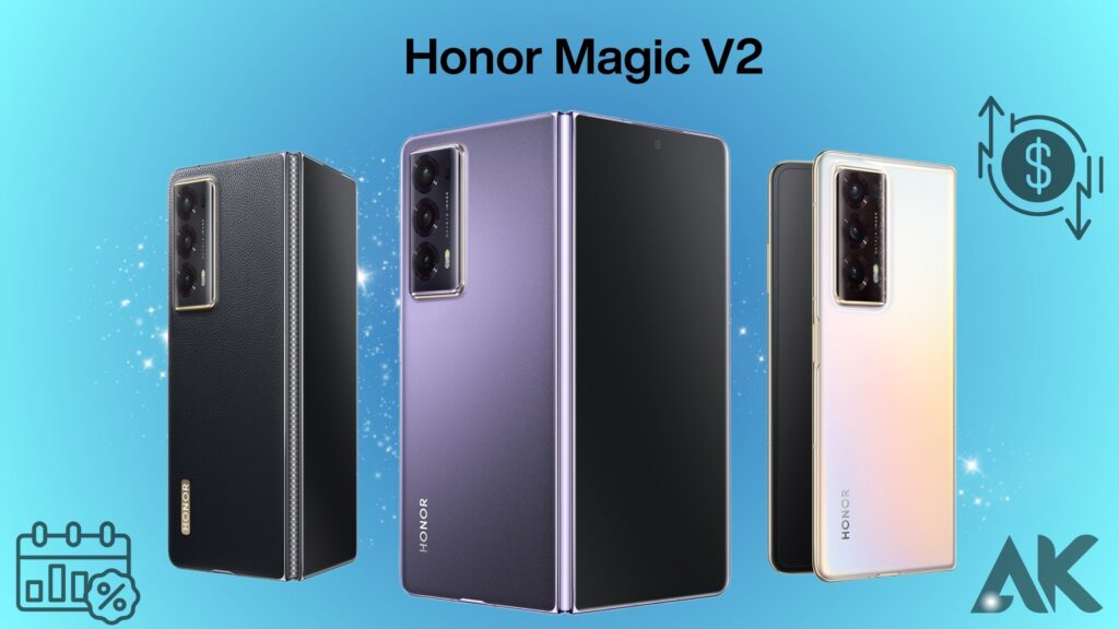 Honor Magic V2: Release Date and Price