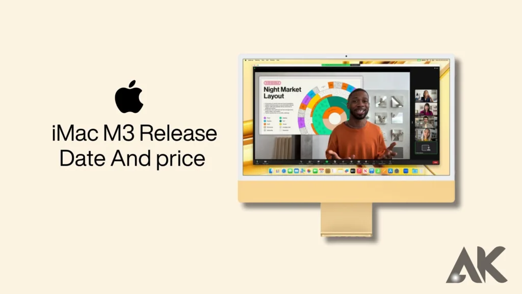 Apple M3 iMac 2023 Release Price And Date