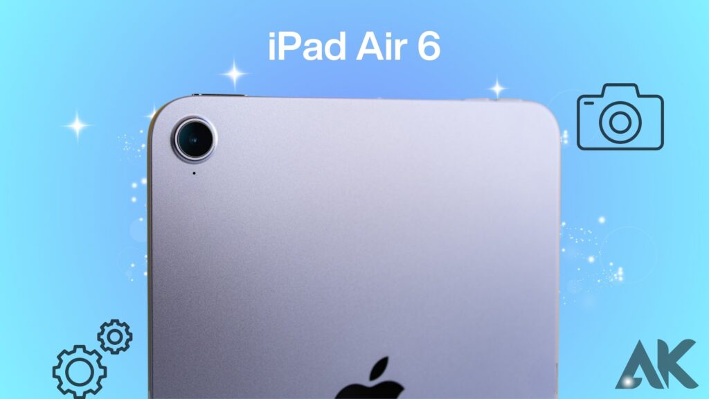 iPad Air 6 camera