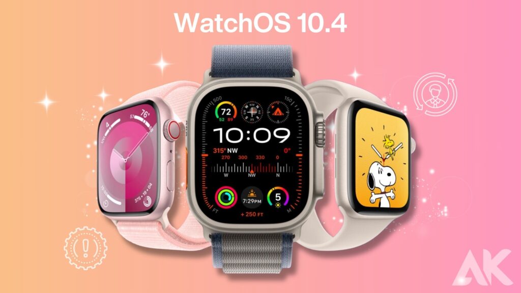 watchOS 10.4 watch faces