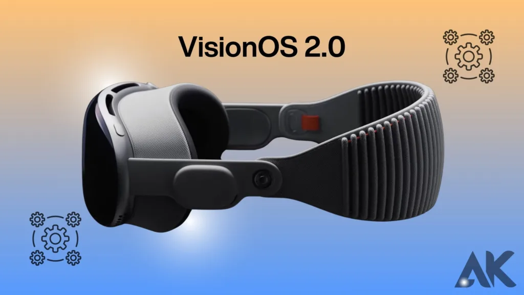 VisionOS 2.0 news
