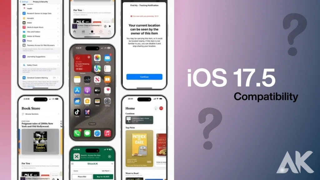 iOS 17.5 compatibility