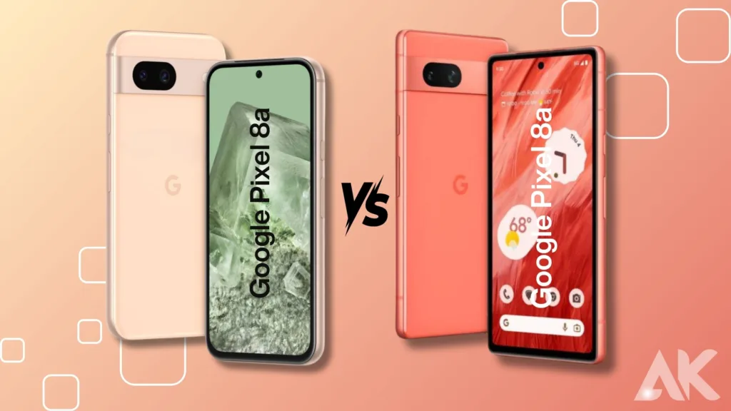 Google Pixel 8a vs Pixel 7a