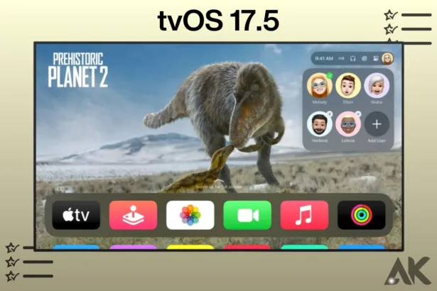 Explore the Exciting Features of tvOS 17.5