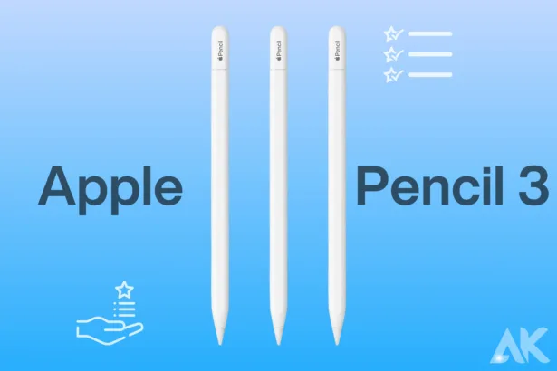 Apple Pencil 3 features
