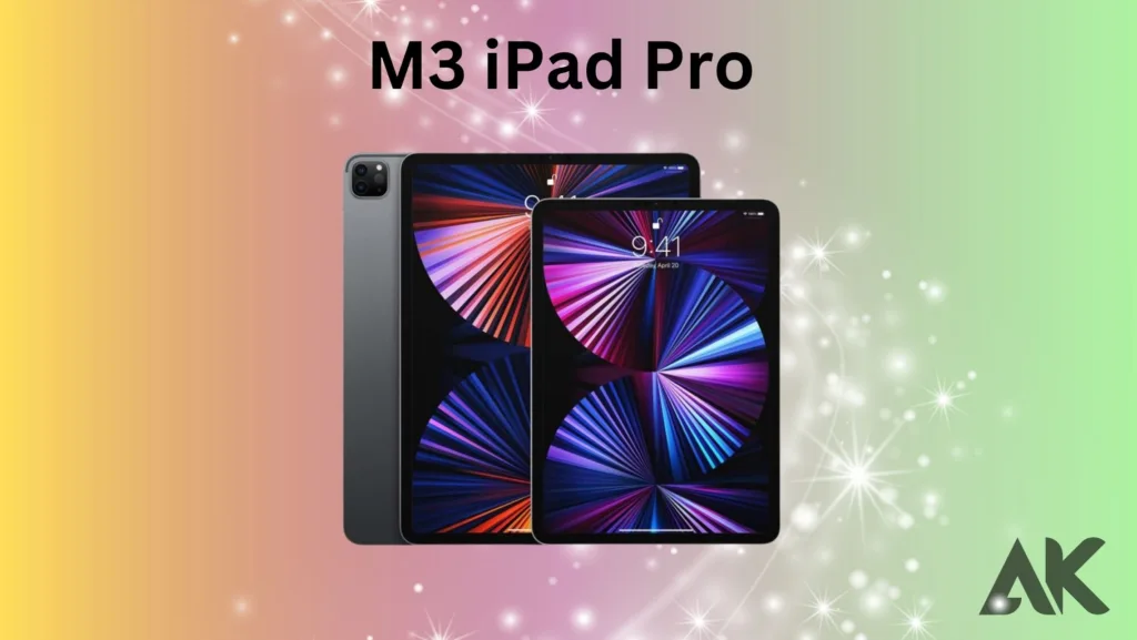M3 iPad Pro features