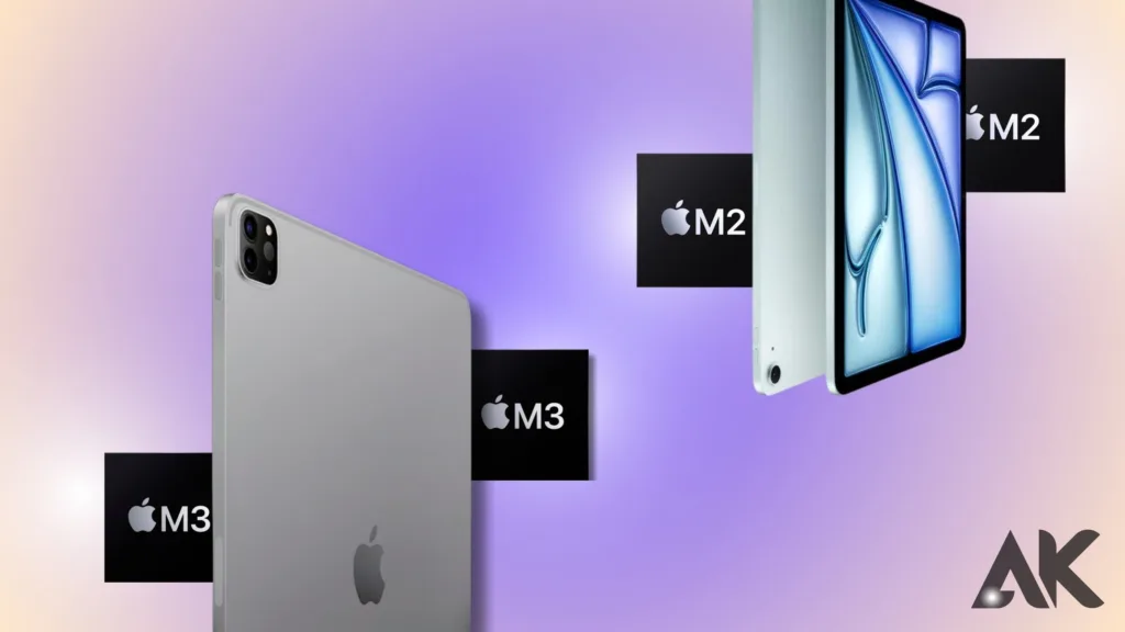 M2 iPad Air vs m3 iPad Pro