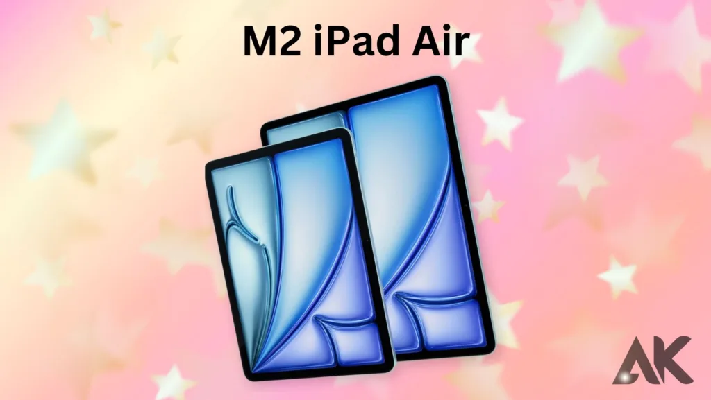 m2 iPad Air rumors:iPad Air M2 (2024) camera specs and features