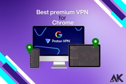 Best premium VPN for Chrome