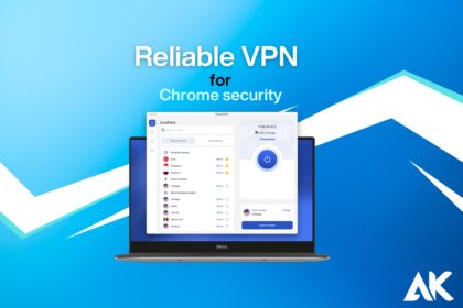 Reliable VPN for Chrome security