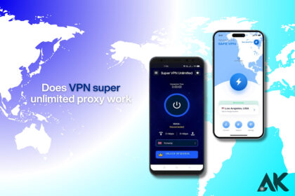 does vpn super unlimited proxy work