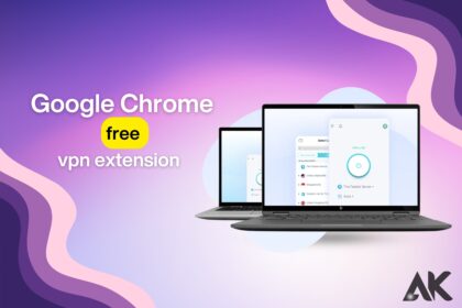 Google chrome free vpn extension
