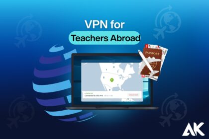 VPN for teachers abroad