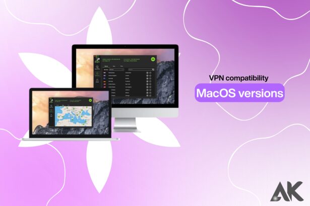 VPN compatibility MacOS versions