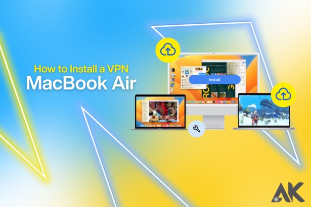 How to install VPN MacBook Air