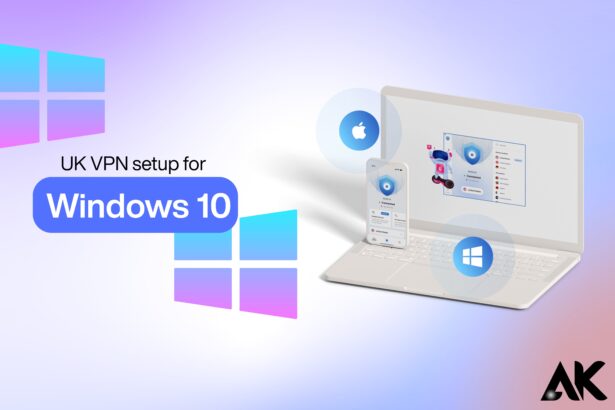 UK VPN setup for Windows 10